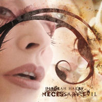 Deborah Harry: 'Necessary Evil'