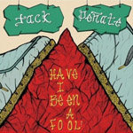 Jack Pe�ate: 'Have I Been A Fool'