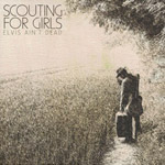Scouting For Girls: 'Elvis Ain't Dead'