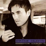 Enrique Iglesias: 'Somebody's Me'