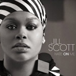 Jill Scott: 'Hate On Me'