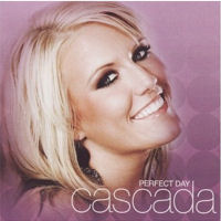 Cascada: 'Perfect Day'