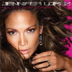 Jennifer Lopez: 'Hold It Don't Drop It'