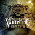 Bullet For My Valentine: 'Scream Aim Fire'