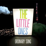 The Little Ones: 'Ordinary Song'