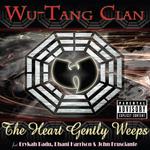 Wu-Tang Clan: 'The Heart Gently Weeps'