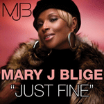 Mary J Blige: 'Just Fine'