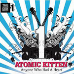 Atomic Kitten: 'Anyone Who Had A Heart'