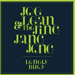 Joe Lean and the Jing Jang Jong: 'Lonely Buoy'