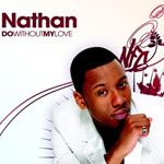 Nathan: 'Do Without My Love'