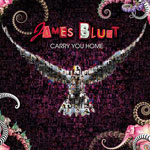James Blunt: 'Carry You Home'