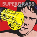Supergrass: 'Bad Blood'
