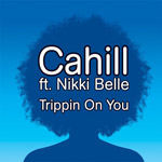Cahill ft. Nikki Belle: 'Trippin' On You'