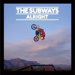 The Subways: 'Alright'