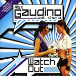 Alex Gaudino: 'Watch Out'