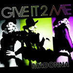 Madonna: 'Give It 2 Me'