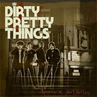 Dirty Pretty Things: 'Romance At Short Notice'