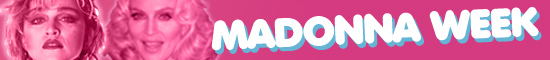Madonna Week