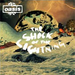Oasis: 'The Shock Of The Lightning'