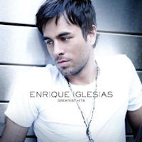 enrique iglesias greatest hits