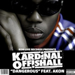 Kardinal Offishall ft. Akon: 'Dangerous'