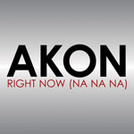 Akon: 'Right Now (Na Na Na)'
