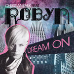 Christian Falk ft. Robyn: 'Dream On'