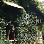 Lisa Mitchell: 'Neopolitan Dreams'