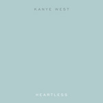 Kanye West: 'Heartless'