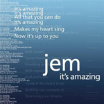 Jem: 'It's Amazing'
