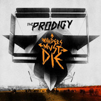 The Prodigy: 'Invaders Must Die'