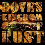 Doves: 'Kingdom Of Rust'