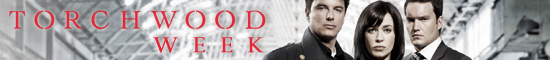 Torchwood Week