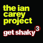 The Ian Carey Project: 'Get Shaky'