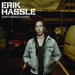 Erik Hassle: 'Don't Bring Flowers'