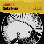 Jamie T: 'Chaka Demus'