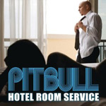 Pitbull: 'Hotel Room Service'