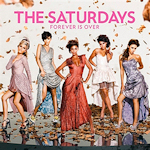 The Saturdays: 'Forever Is Over'