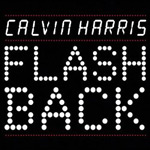 Calvin Harris: 'Flashback'