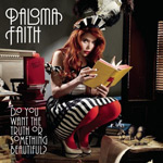 Paloma Faith: 'Do You Want The Truth Or Something Beautiful?'