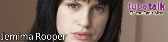 Jemima Rooper talks to Tube Talk